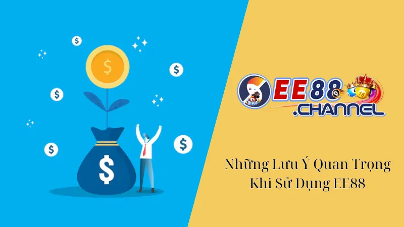 Những Lưu Ý Quan Trọng Khi Sử Dụng ee88